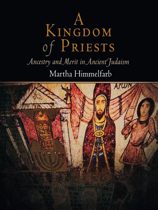 Title details for A Kingdom of Priests by Martha Himmelfarb - Available